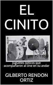 EL CINITO: Juguetes Ópticos del Cine