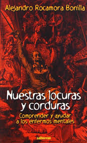 Locuras y Corduras: Comprendiendo la Enfermedad